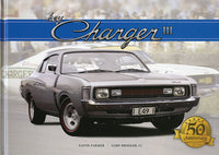 
              Hey Charger III; The Sensational Chrysler Valiant Chargers of Australia, 50th Anniversary 1971-2021
            