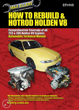 How to Rebuild & Hot Rod Holden V8; 253 and 308 Holden V8 Engines