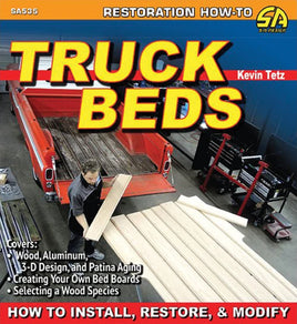Pickup Truck Beds: How to Install, Restore & Modify
