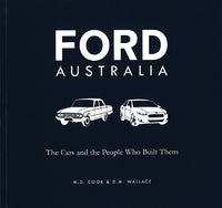 Ford Australia: The Cars and the People Who Built Them