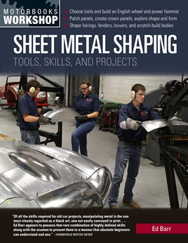 Sheet Metal Shaping: Tools, Skills and Projects