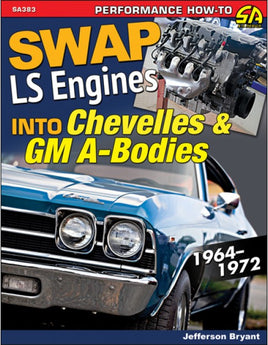 Swap LS-Series Engines Into Chevelles & GM A Bodies