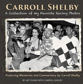 Carroll Shelby: A Collection of My Favorite Racing Photos