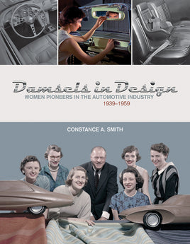 Damsels in Design: Women Pioneers in the Automotive Industry, 1939–1959