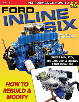 FORD INLINE SIX; HOW TO REBUILD AND MODIFY