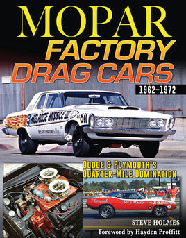 Mopar Factory Drag Cars: Dodge & Plymouth's Quarter-Mile Domination 1962-1972
