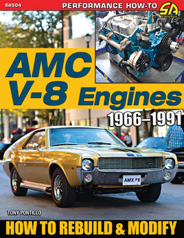 AMC V8 ENGINES 1966-1991: HOW TO REBUILD & MODIFY