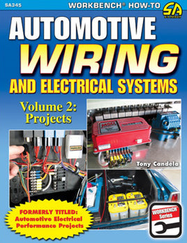 Automotive Wiring & Electrical Systems Vol2: Projects