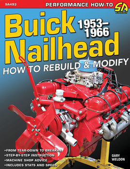 BUICK NAILHEAD 1953-1966; HOW TO REBUILD AND MODIFY