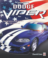 
              DODGE VIPER: THE FULL STORY OF THE WORLD'S FIRST V10 SPORTS CAR
            