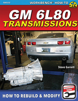 GM 6L80 TRANSMISSIONS: HOW TO REBUILD AND MODIFY