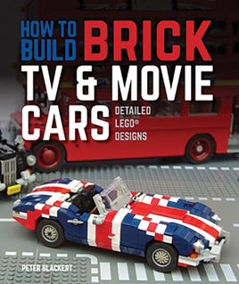 How to Build Brick TV and Movie Cars: Detailed Lego Designs