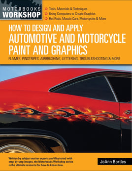 HOW TO DESIGN & APPLY AUTO & MOTO PAINT & GRAPHICS