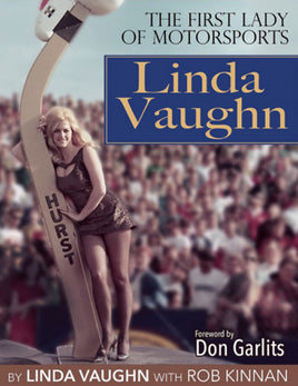 Linda Vaughn; The First Lady of Motorsports