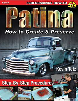 Patina: How to Create and Preserve