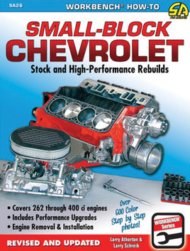 Small-Block Chevrolet: Stock and High Performance Rebuilds