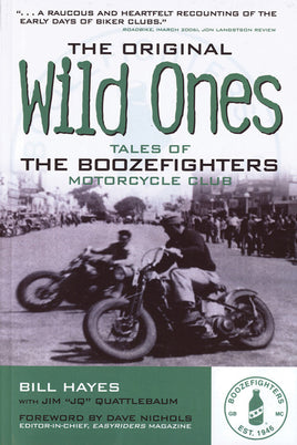 The Original Wild Ones: Tales of The Boozefighters Motorcycle Club