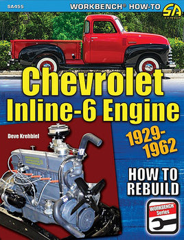 Chevrolet Inline-6 Engine 1929-1962: How to Rebuild